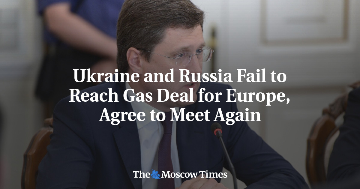 Ukraine and Russia Fail to Reach Gas Deal for Europe, Agree to Meet ...