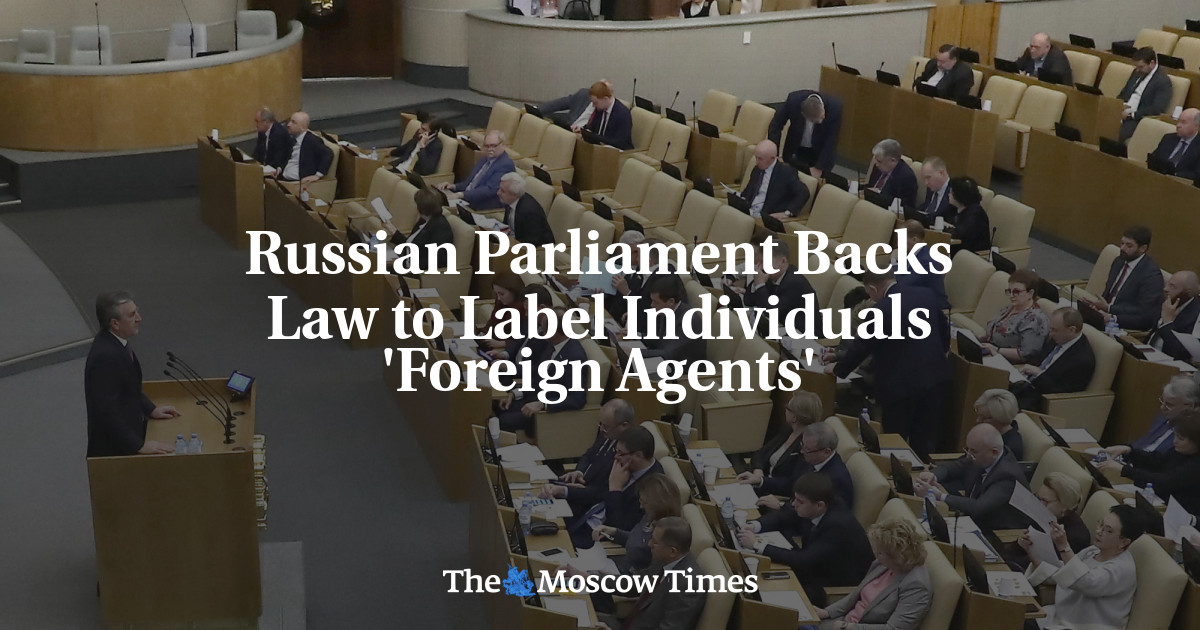 Russian Parliament Backs Law to Label Individuals 'Foreign Agents
