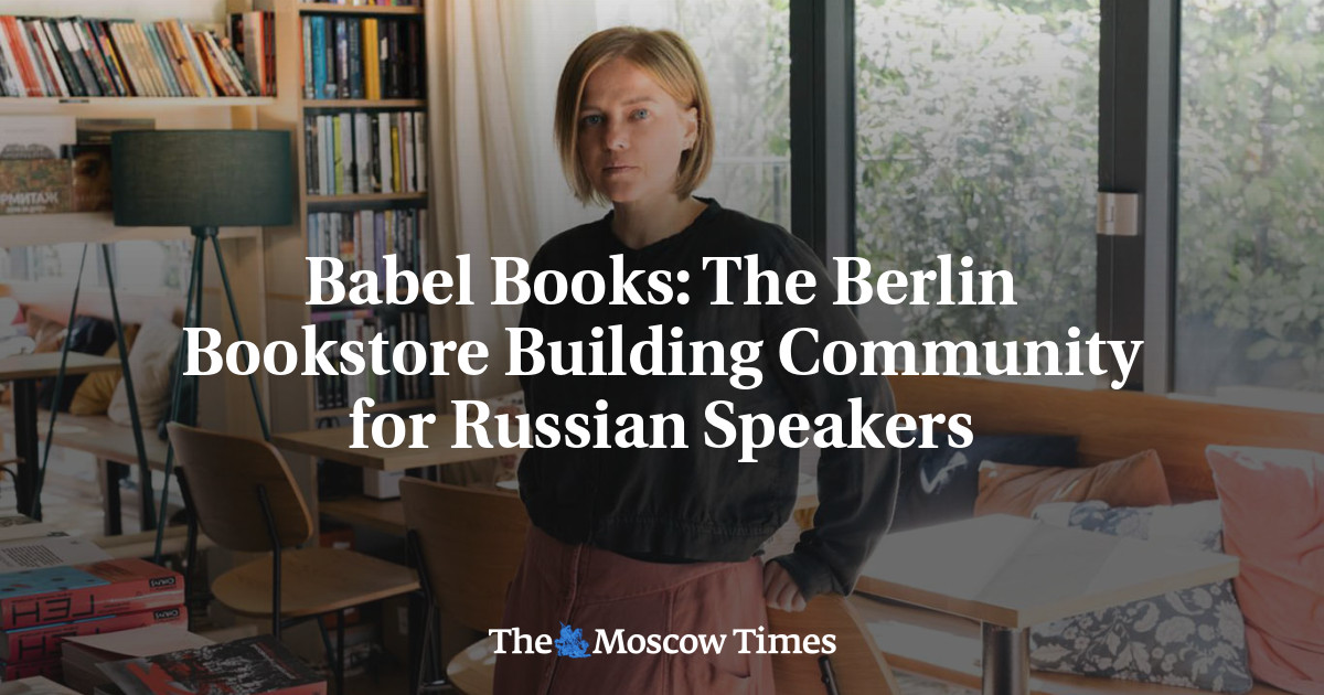 Babel Books: The Berlin Bookstore Building Community for Russian Speakers
