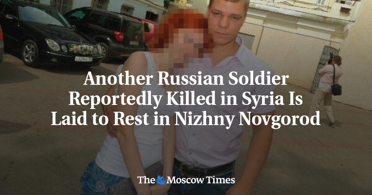 Another Russian Soldier Reportedly Killed in Syria Is Laid to Rest in ...