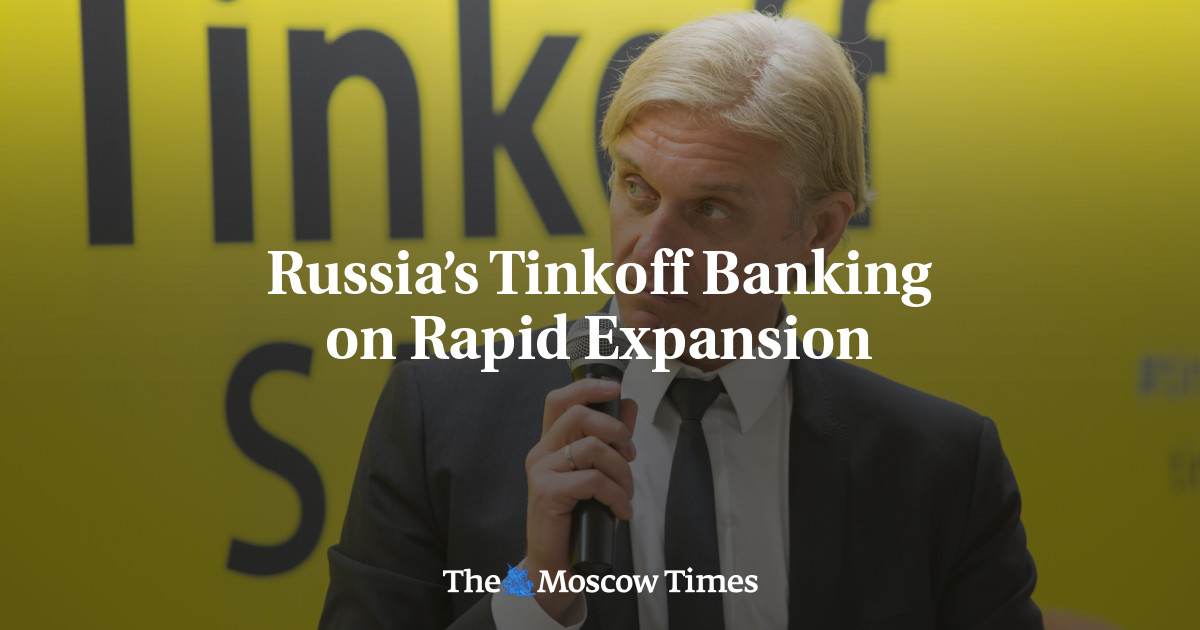 Perbankan Tinkoff Rusia dalam ekspansi cepat