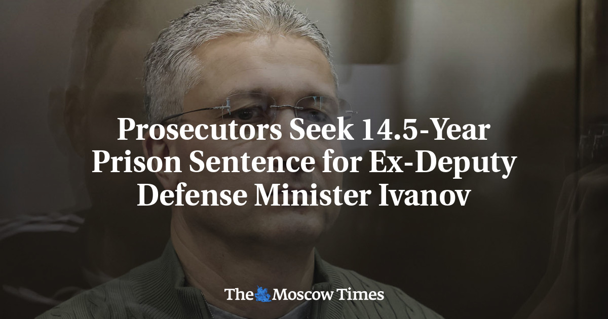 Ivanov: 14.5-Year Sentence Sought by Prosecutors