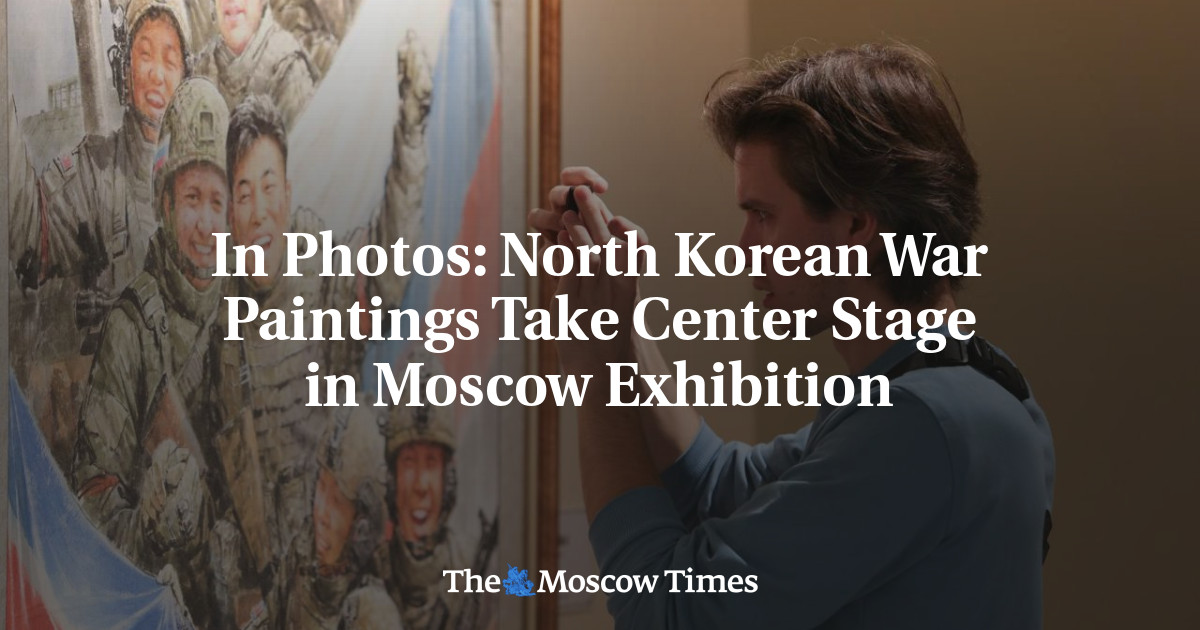 In Photos: North Korean War Paintings Take Center Stage in Moscow Exhibition
