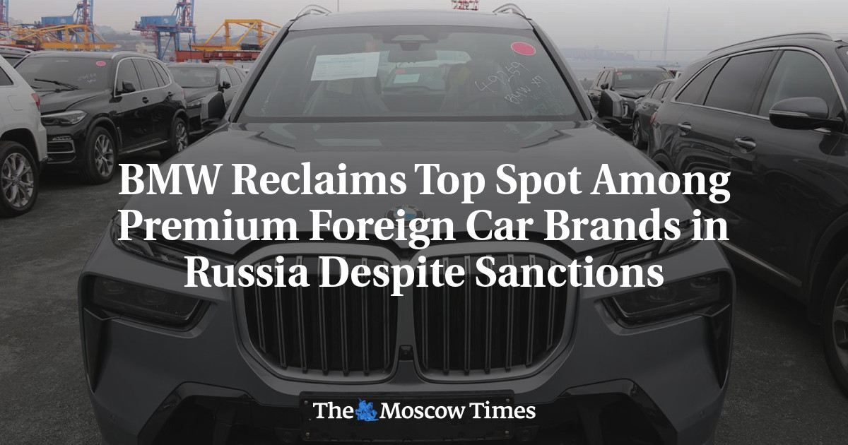 BMW Reclaims Top Spot Among Premium Foreign Car Brands in Russia Despite Sanctions