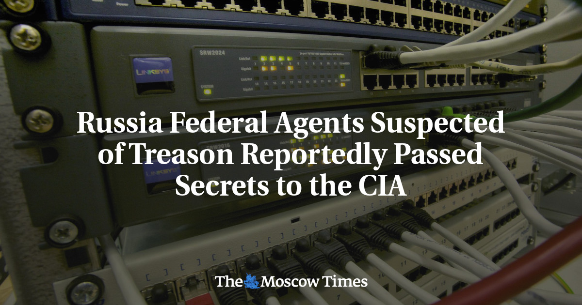 Agen federal Rusia yang dicurigai melakukan pengkhianatan diduga memberikan rahasia kepada CIA