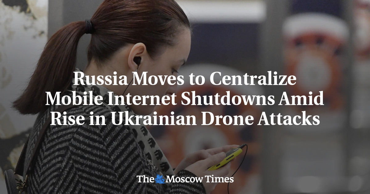 Russia Moves to Centralize Mobile Internet Shutdowns Amid Rise in ...
