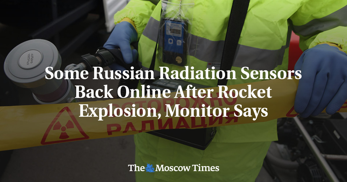 Beberapa sensor radiasi Rusia kembali online setelah ledakan roket, kata monitor