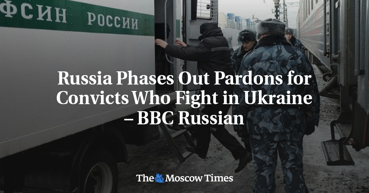Russia Phases Out Pardons for Convicts Who Fight in Ukraine – BBC ...