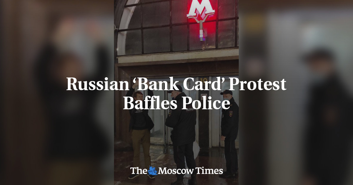 russian-bank-card-protest-baffles-police-the-moscow-times