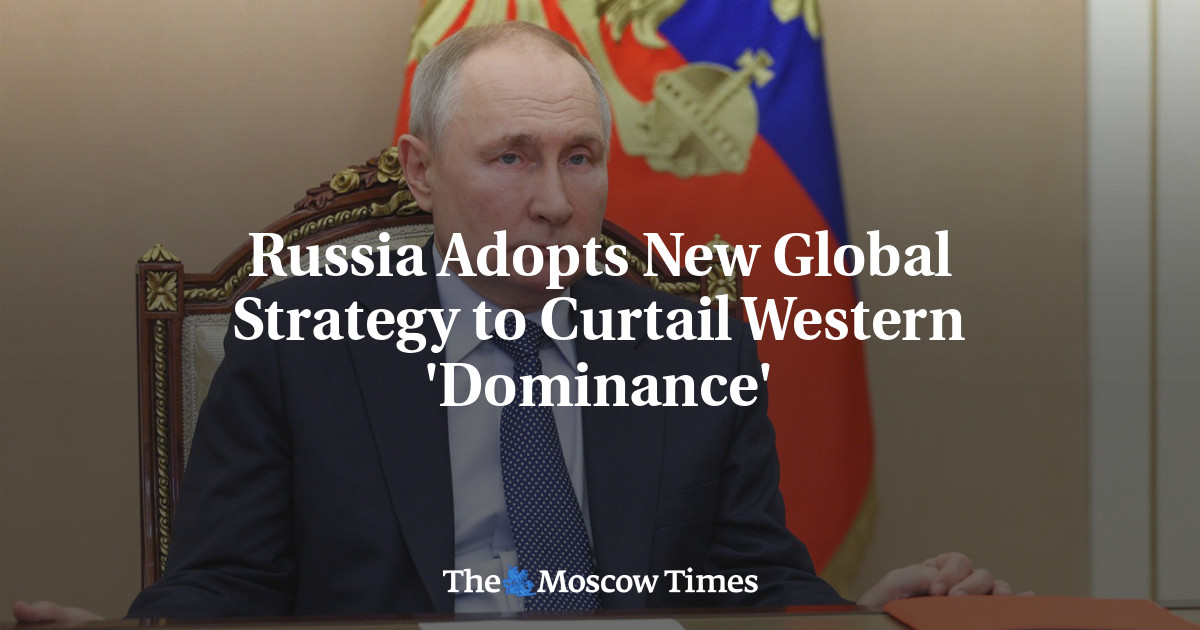 روسيا تتبنى استراتيجية عالمية جديدة للحد من ‘الهيمنة’ الغربية