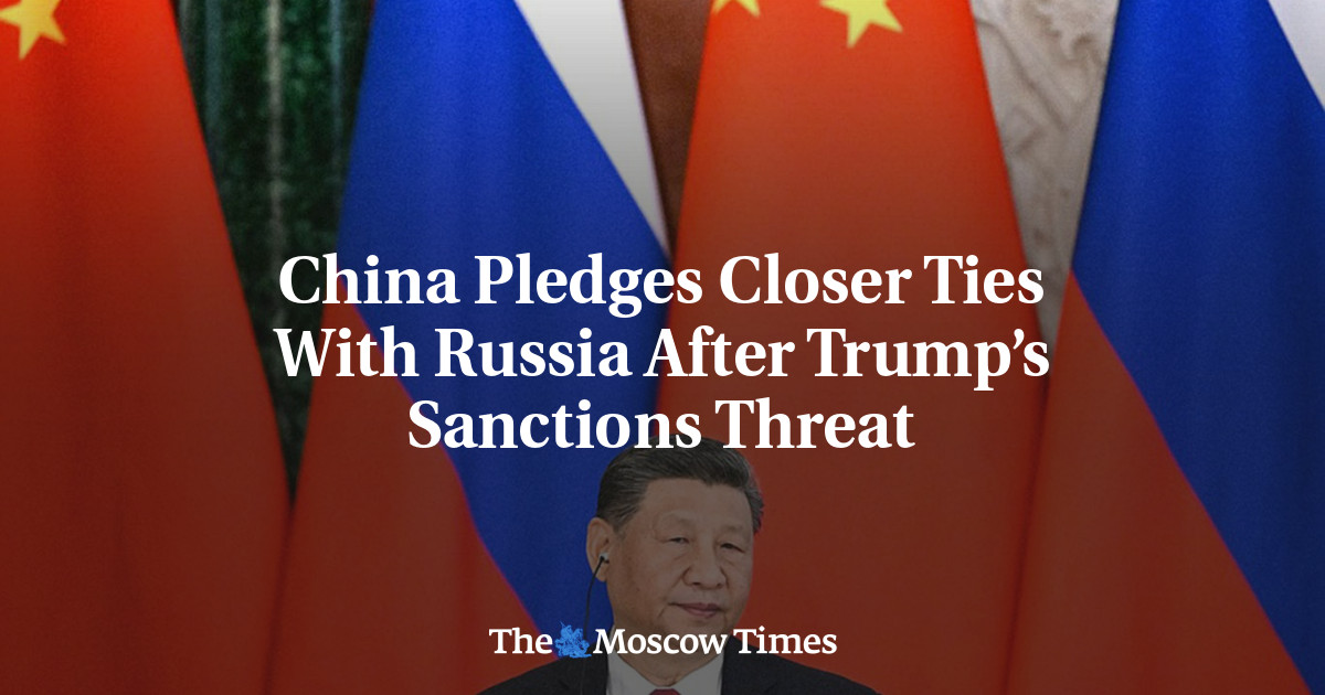 China Pledges Closer Ties With Russia After Trump’s Sanctions Threat ...