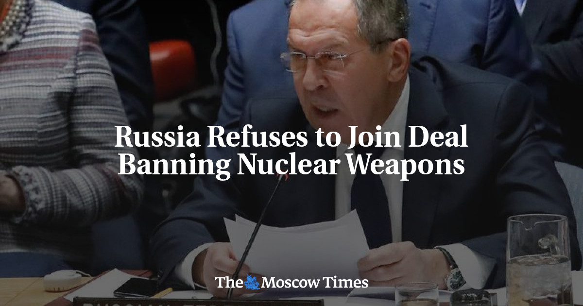 Russia Refuses to Join Deal Banning Nuclear Weapons