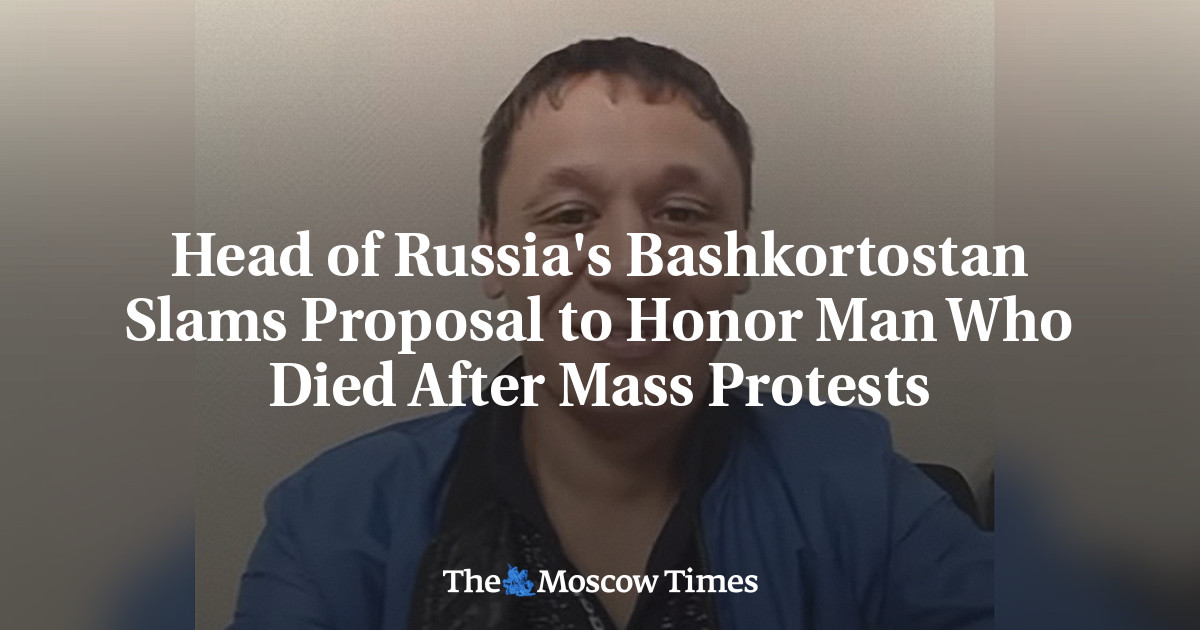 Head of Russia's Bashkortostan Slams Proposal to Honor Man Who Died After Mass Protests