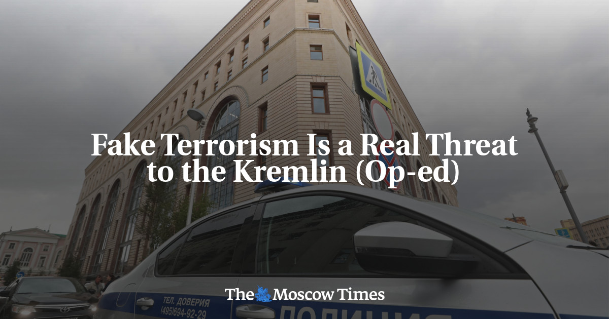 Terorisme palsu adalah ancaman nyata bagi Kremlin (Op-ed)