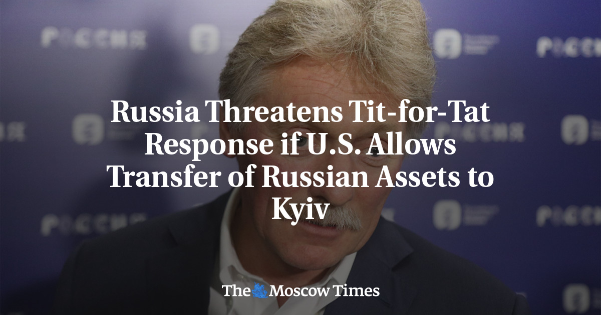 Россия пригрозила возмездием, если США позволят передать российские активы Киеву