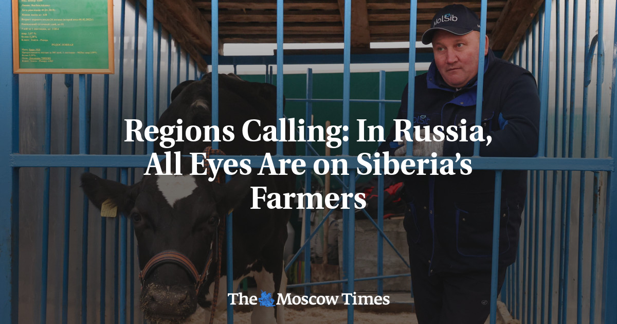 Regions Calling: In Russia, All Eyes Are on Siberia’s Farmers