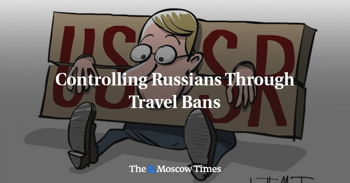 Kendalikan orang Rusia melalui larangan bepergian