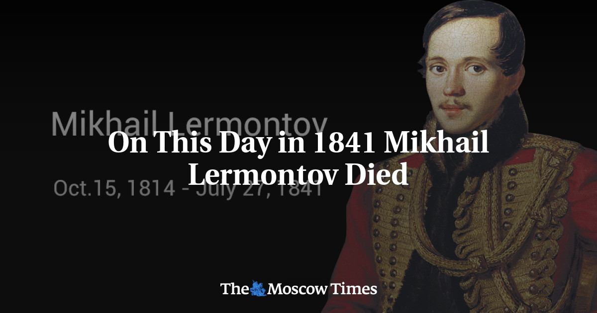 Pada hari ini di tahun 1841, Mikhail Lermontov meninggal