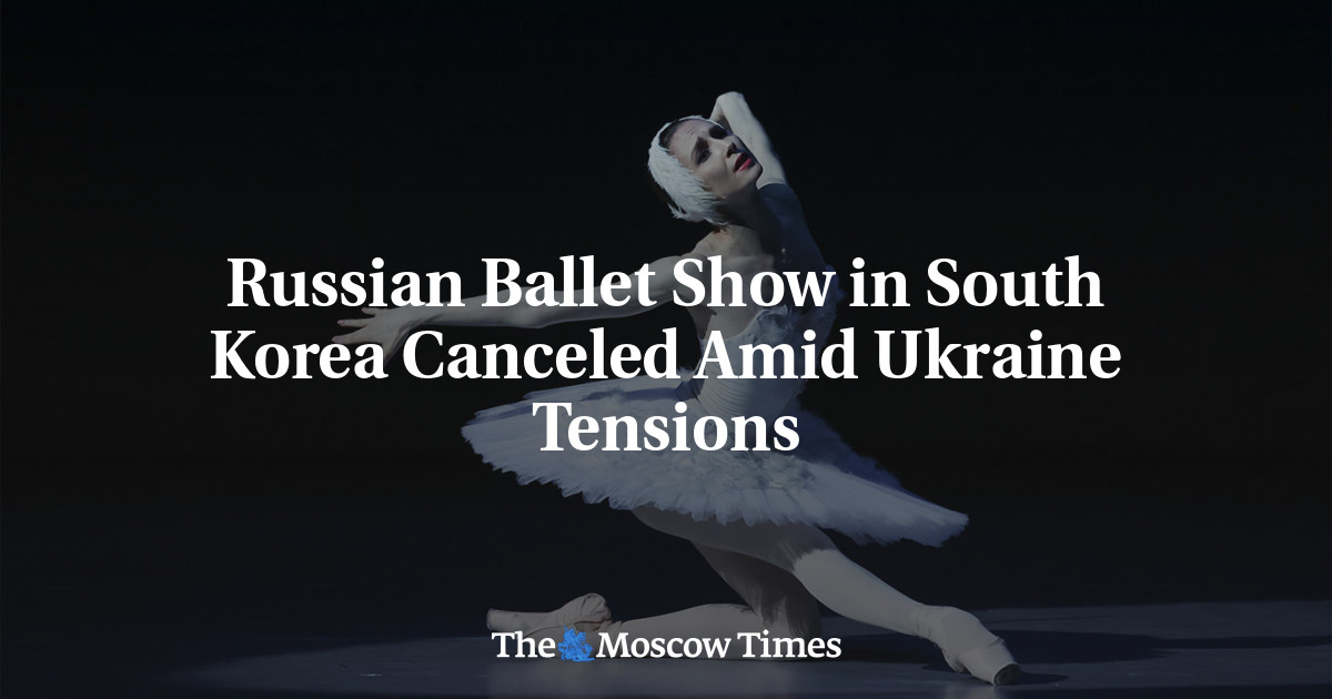 우크라이나 사태로 인해 러시아 발레단의 한국 공연이 취소됐다.
