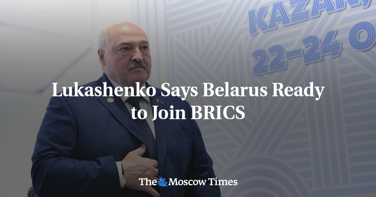 Lukashenko Says Belarus Ready to Join BRICS