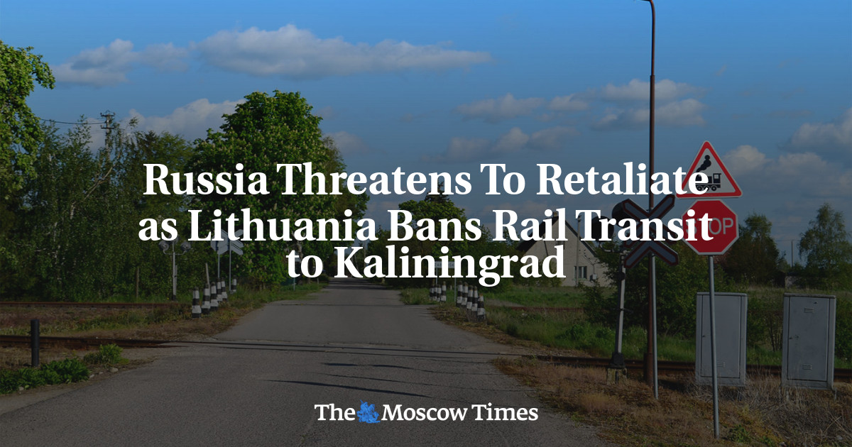 Rusia mengancam akan membalas karena Lituania melarang transportasi kereta api ke Kaliningrad