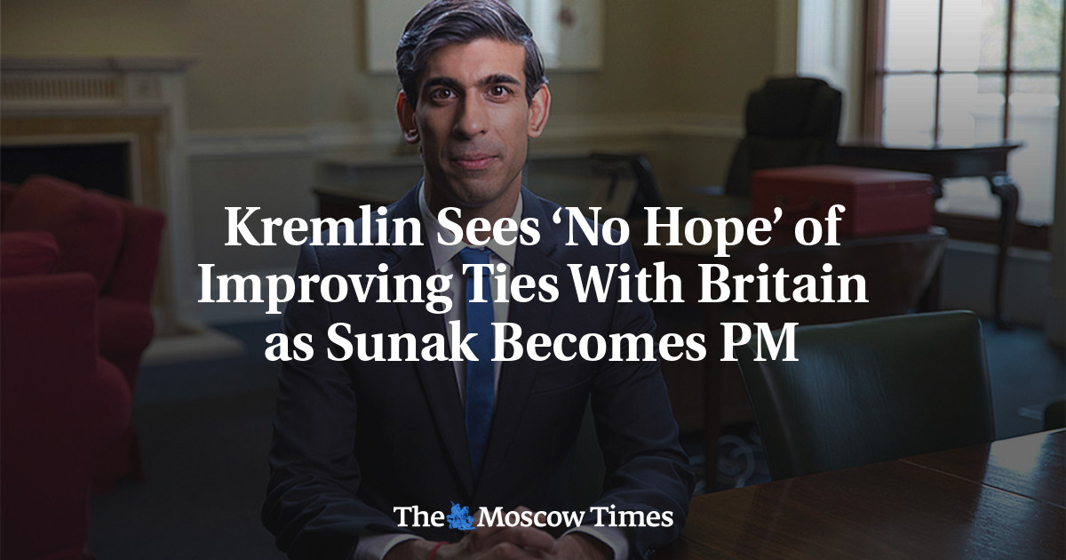 Кремль не видит «надежды» на улучшение отношений с Великобританией после того, как Сунак станет премьер-министром