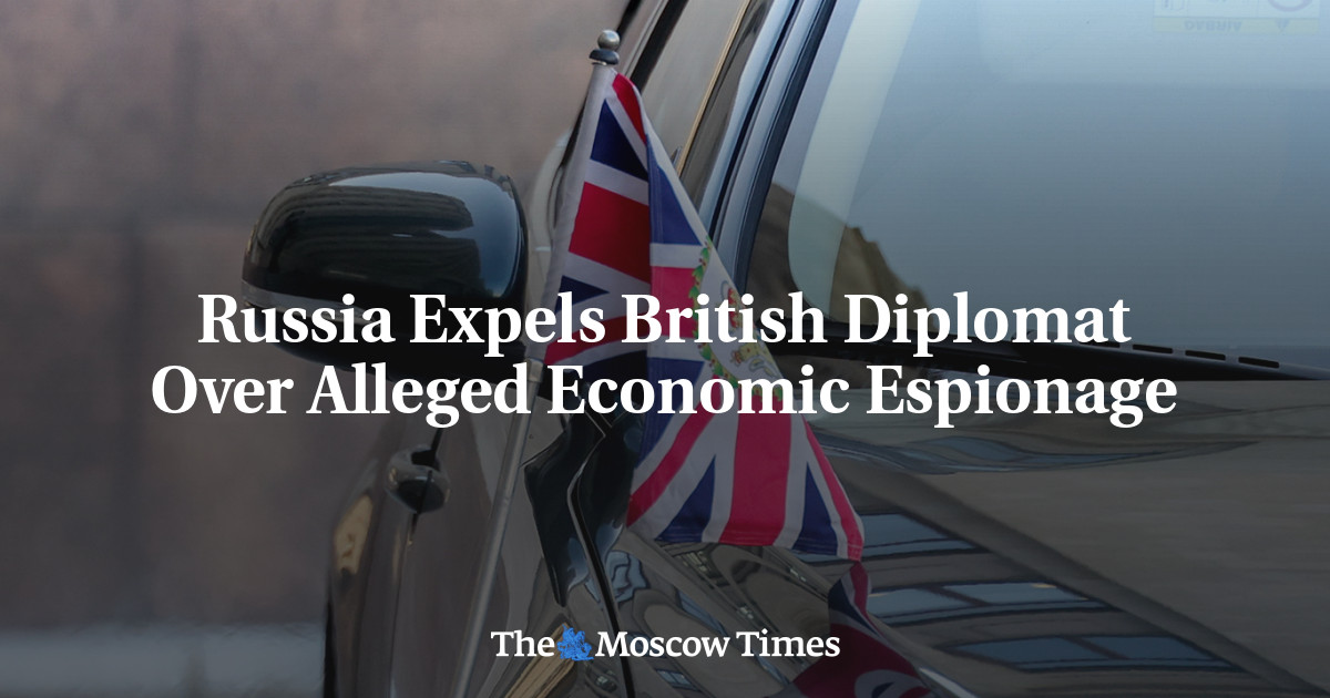 Russia Expels British Diplomat Over Alleged Economic Espionage