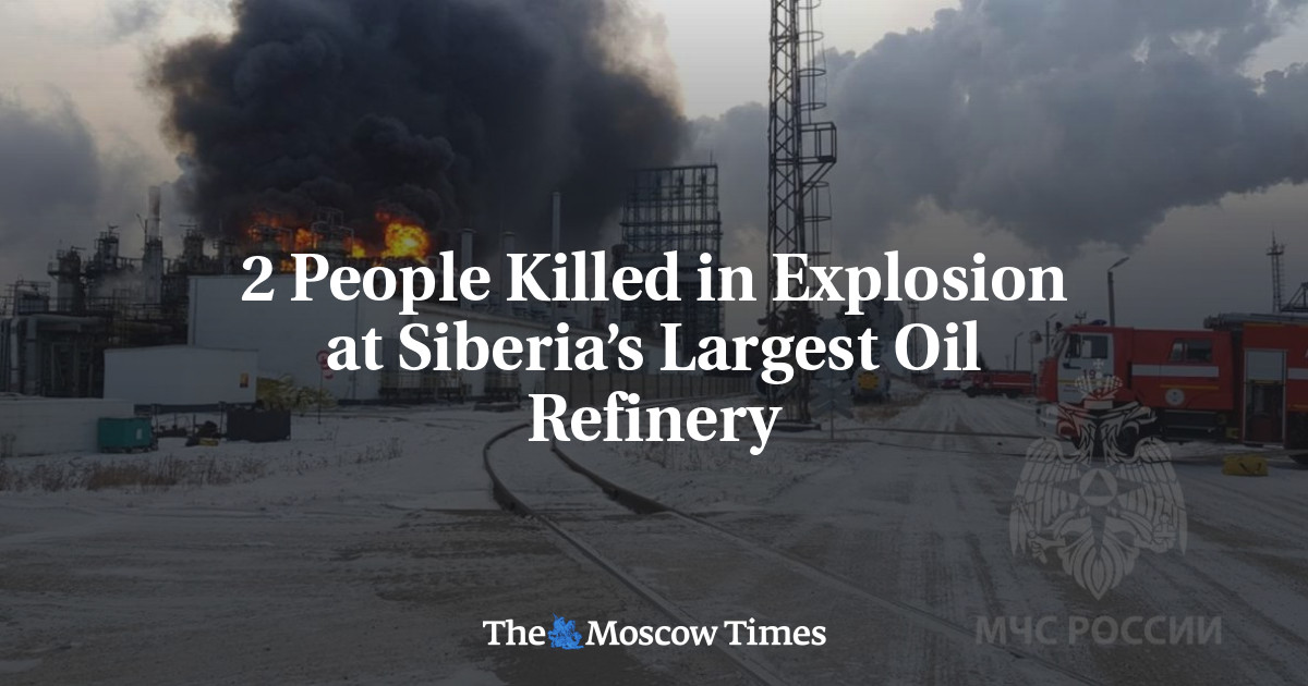 Deux personnes meurent dans une explosion dans la plus grande raffinerie de pétrole de Sibérie