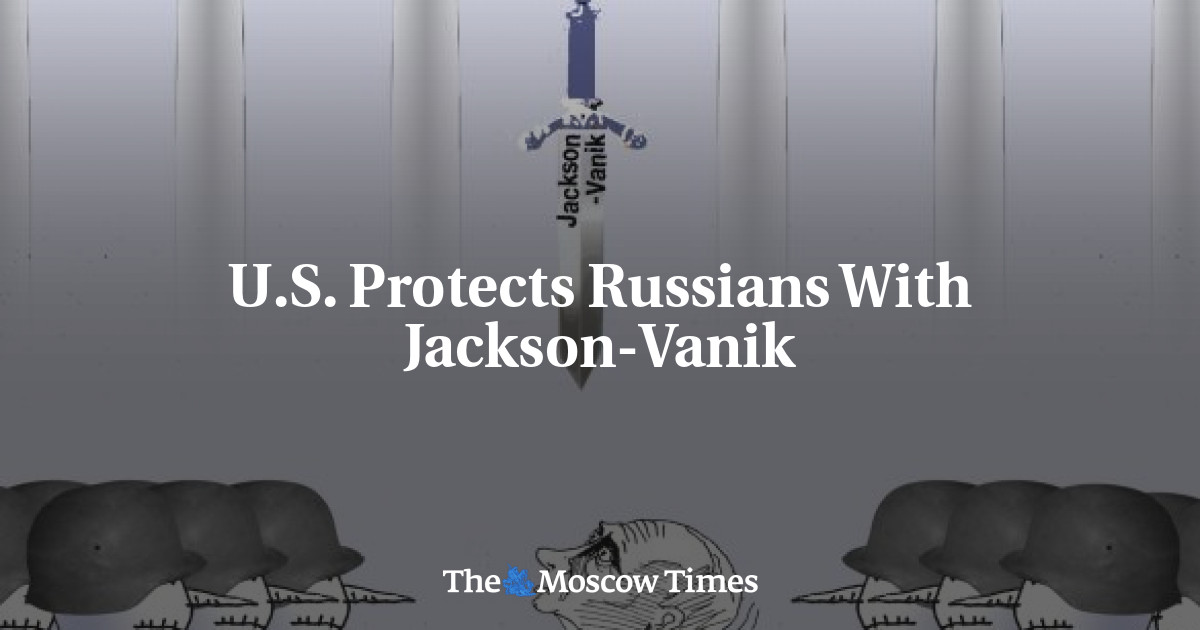 U.S. Protects Russians With JacksonVanik