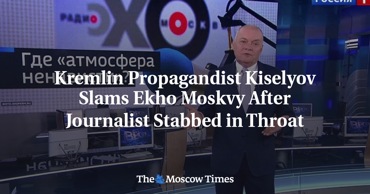 Propagandis Kremlin Kiselyov mengecam Ekho Moskvy setelah wartawan ditikam di tenggorokan