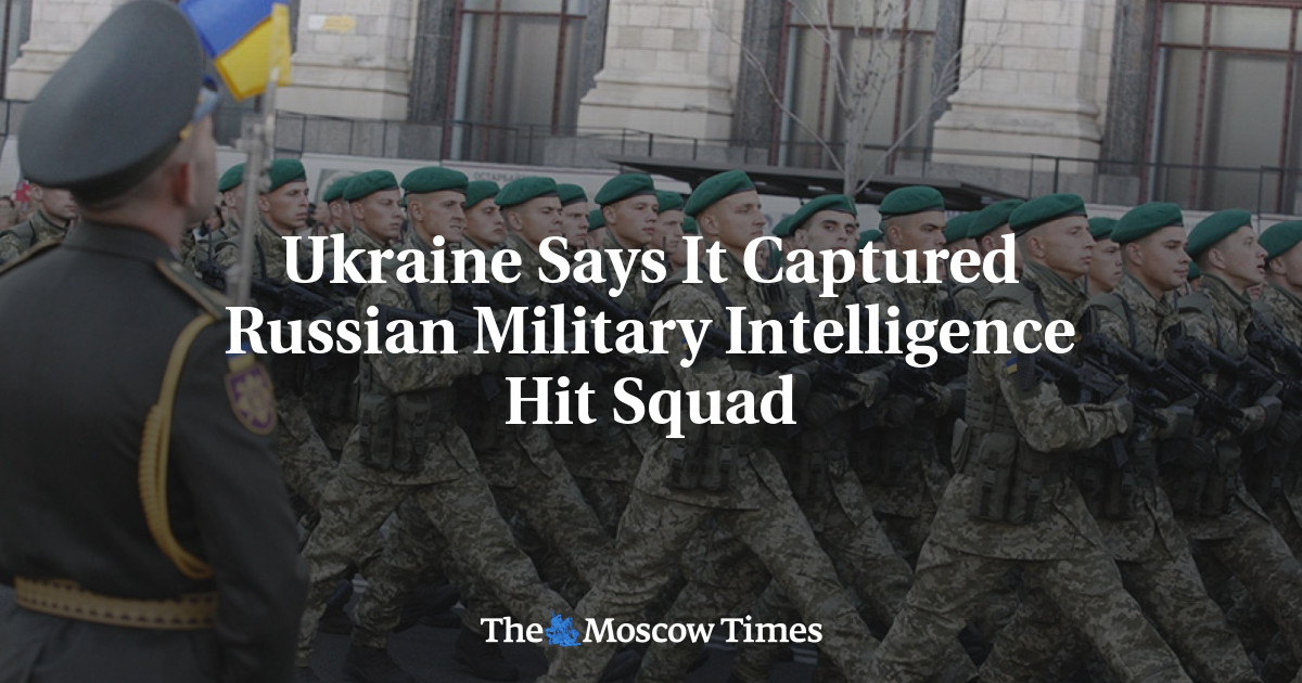 Ukraine Says It Captured Russian Military Intelligence Hit Squad - The ...