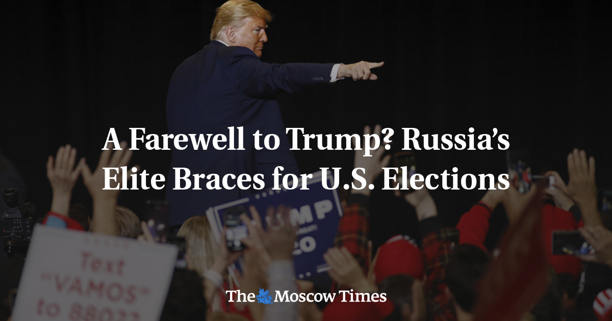 A Farewell To Trump? Russia’s Elite Braces For U.S. Elections - The ...