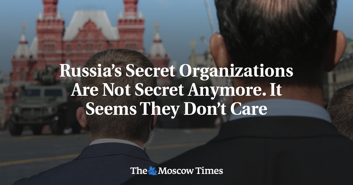Organisasi rahasia Rusia bukan lagi rahasia.  Sepertinya mereka tidak peduli