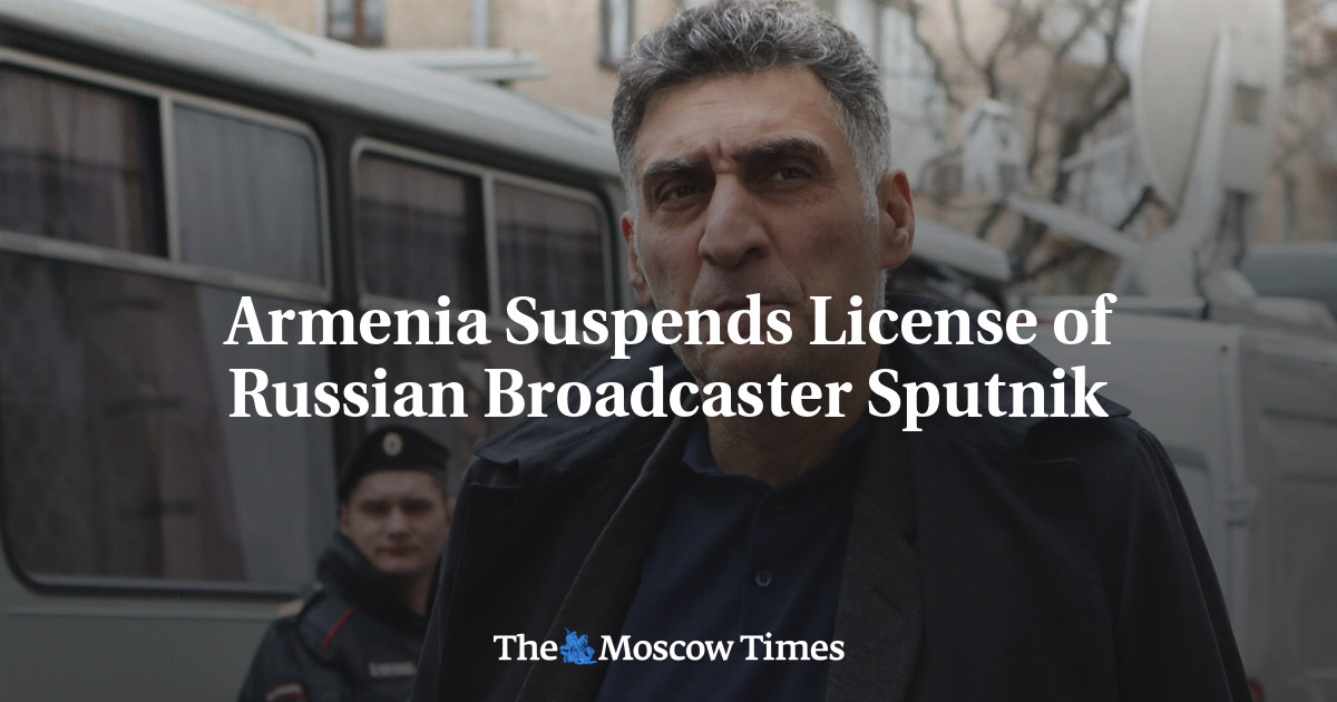 Armenia Suspends License of Russian Broadcaster Sputnik - The Moscow Times