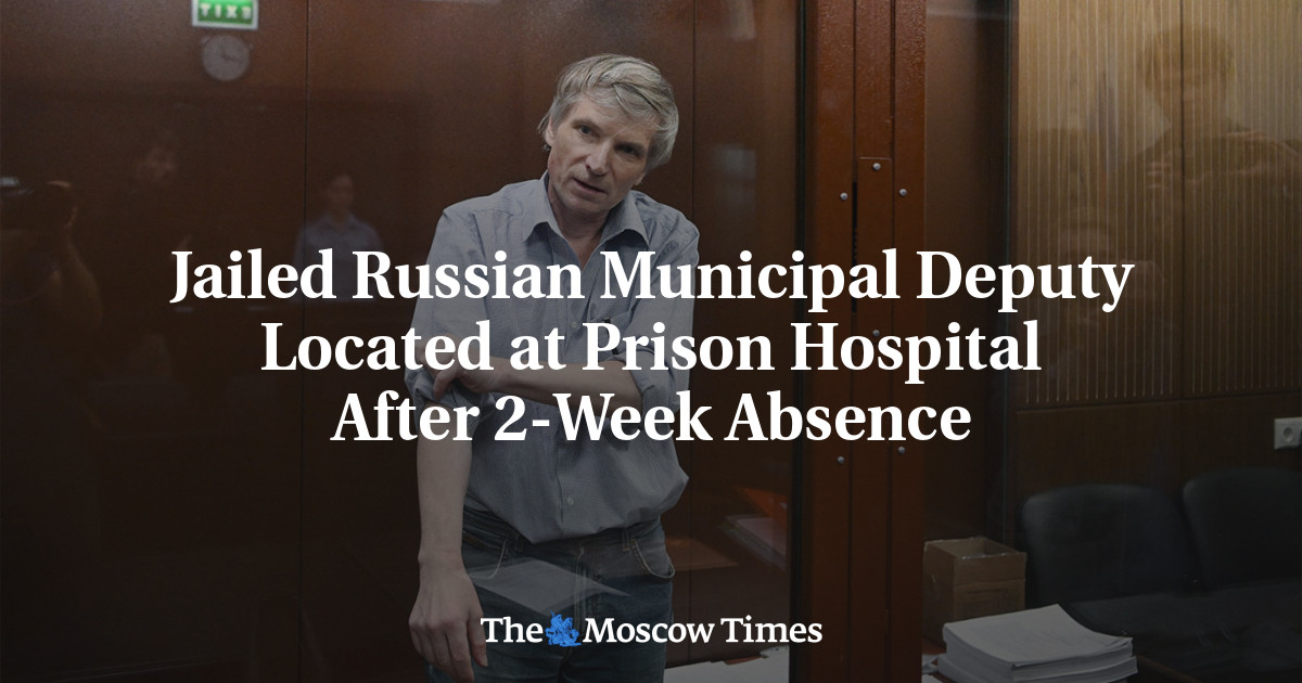Заключенного российского муниципального депутата нашли в тюремной больнице после двухнедельного отсутствия