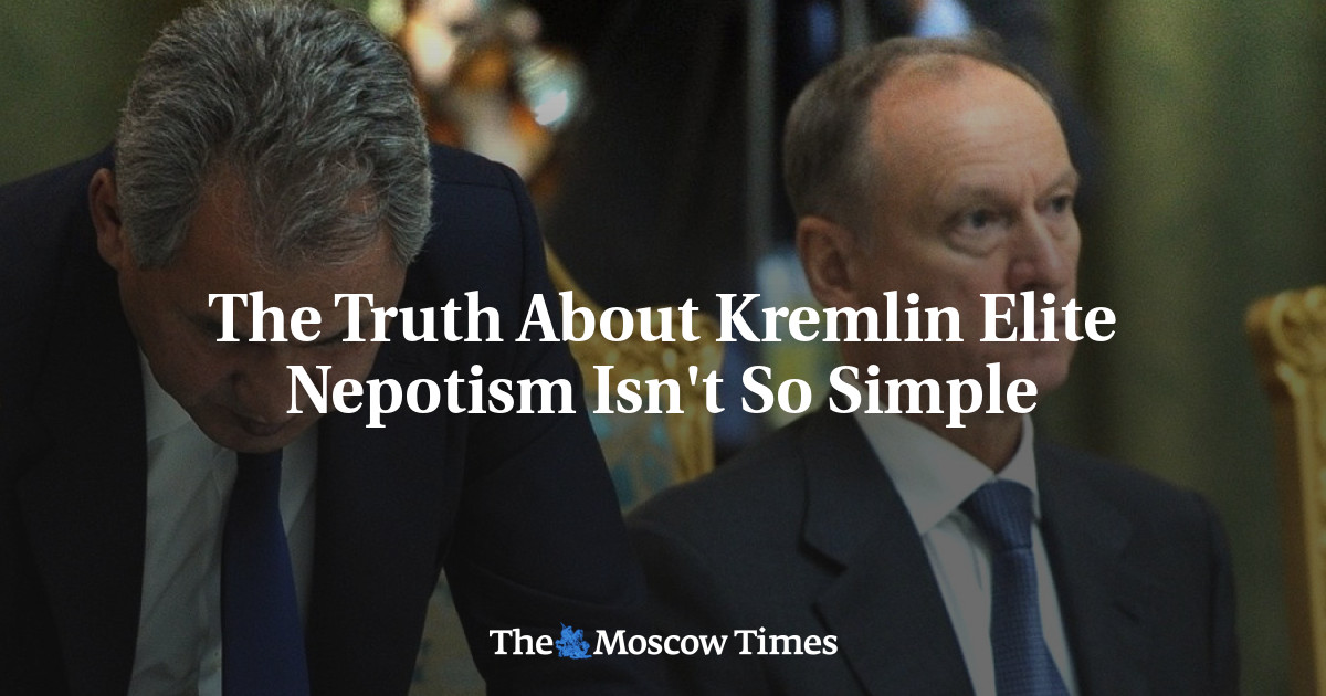 The Truth About Kremlin Elite Nepotism Isn't So Simple