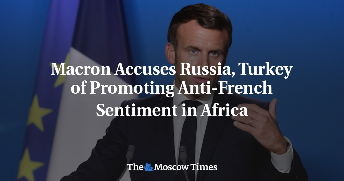 Macron menuduh Rusia, Turki mempromosikan sentimen anti-Prancis di Afrika