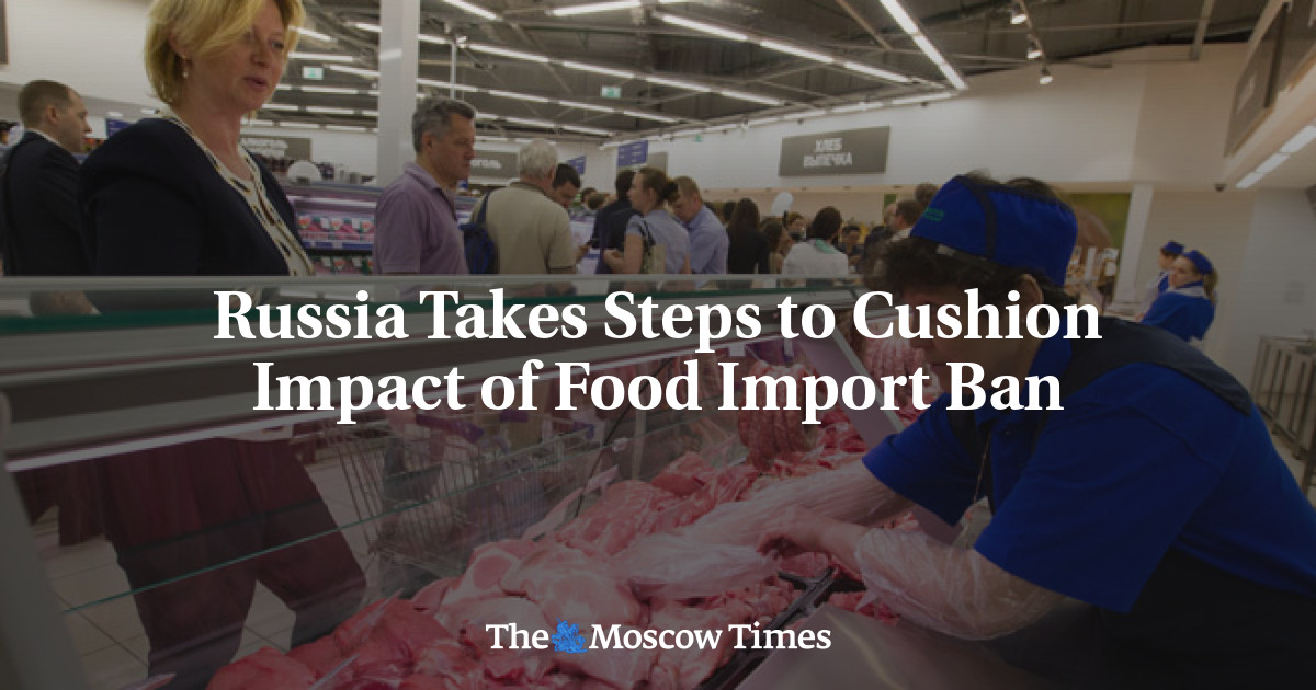 Russia Takes Steps To Cushion Impact Of Food Import Ban