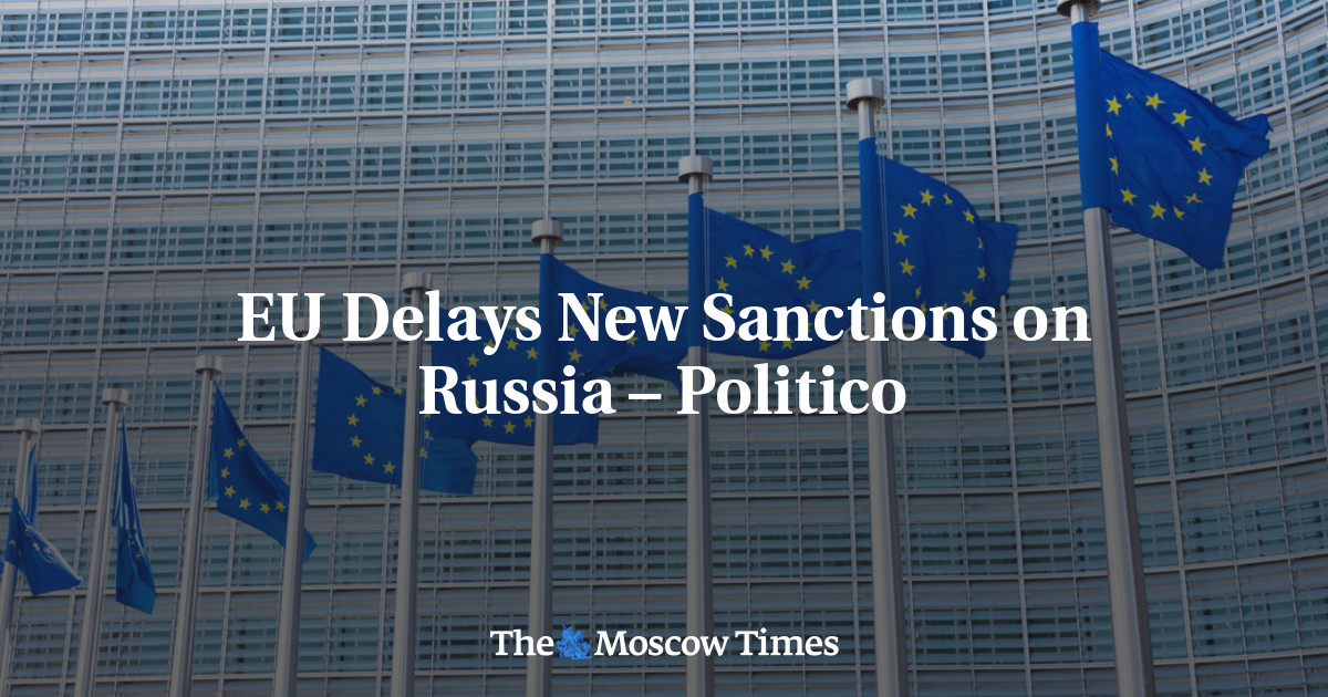 EU Delays New Sanctions on Russia – Politico
