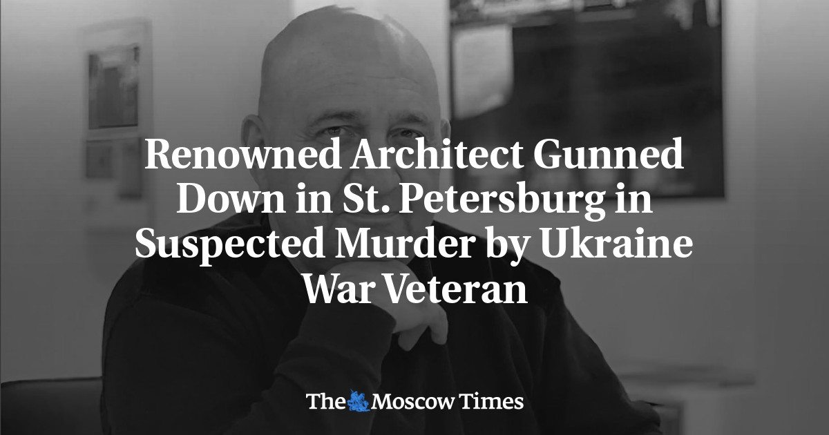Renowned Architect Gunned Down in St. Petersburg in Suspected Murder by Ukraine War Veteran