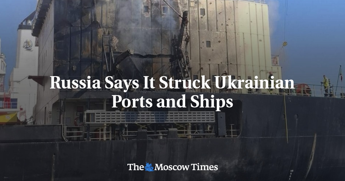 Russia Says It Struck Ukrainian Ports and Ships - News Directory 3