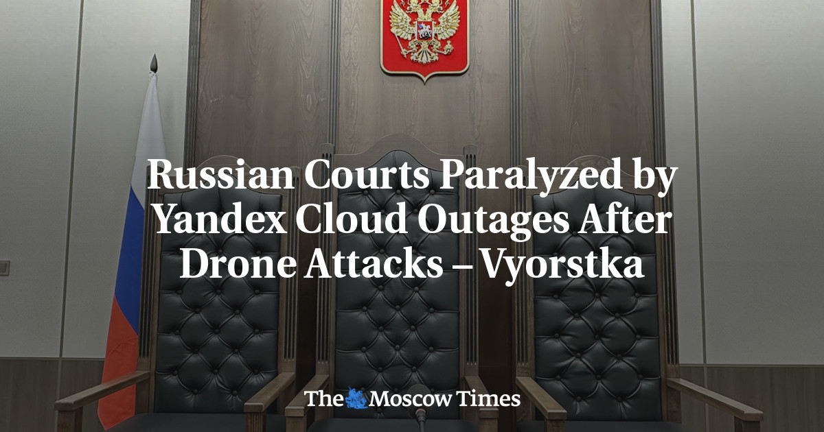 Russian Courts Paralyzed by Yandex Cloud Outages After Drone Attacks – Vyorstka