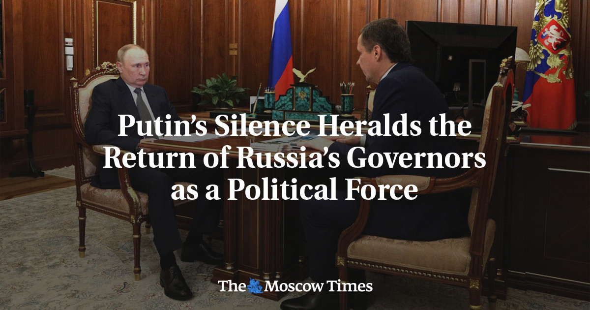 Молчание Путина знаменует собой возвращение российских губернаторов как политической силы