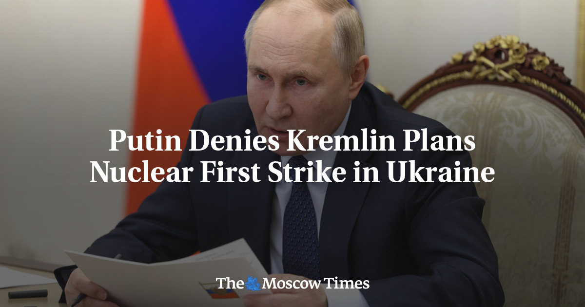 Putin Denies Kremlin Plans Nuclear First Strike In Ukraine - The Moscow ...