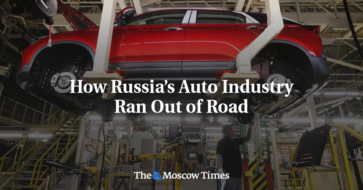 How Russia’s Auto Industry Ran Out of Road