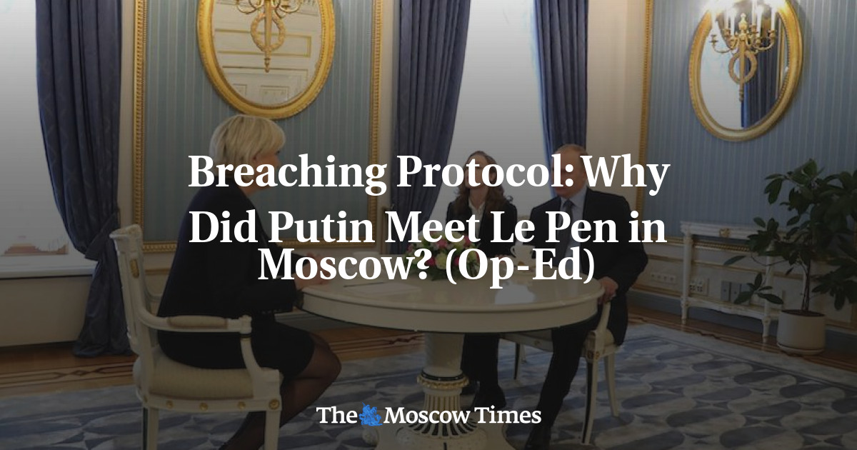 Mengapa Putin bertemu Le Pen di Moskow?  (Op-ed)