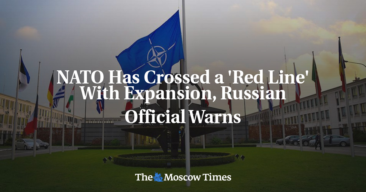 NATO Has Crossed A 'Red Line' With Expansion, Russian Official Warns