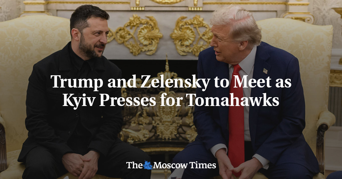 Trump and Zelensky to Meet as Kyiv Presses for Tomahawks