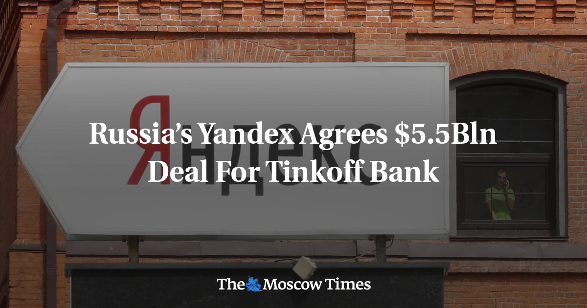 Yandex Rusia menyetujui kesepakatan senilai ,5 miliar untuk Tinkoff Bank
