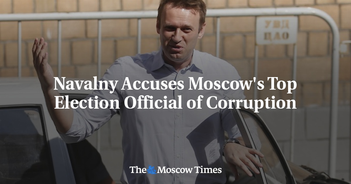 Navalny Accuses Moscows Top Election Official Of Corruption